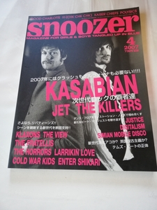 SNOOZER #060 　2007.4　KASABIAN/JET /THE KILLERS/ COLD WATER KIDS / THE VIEW / KLAXONS