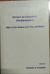 Errors in Linguistic Performance, Victoria A. Fromkin, Hardcover