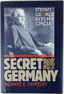 S◇中古品◇洋書 Secret Germany Stefan George and His Circle Robert E Norton Cornell University Press 847ページ ハードカバー