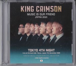 【2021年東京4日目】 KING CRIMSON / MUSIC IS OUR FRIEND JAPAN 2021 TOKYO 4TH NIGHT キング・クリムゾン
