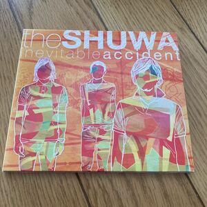 the SHUWA inevitable accident CD 紙ジャケ 