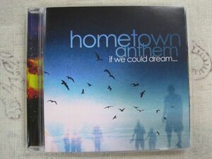 #A150■CD■ Hometown Anthem - If We Could Dream... ホームタウン・アンセム イフ・ユー・クッド・ドリーム EMR-016