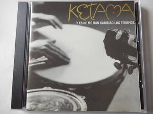 CD/フラメンコ.ポップ- パルマ/ケタマ- そして時が僕を変えたから/Ketama- Y Es Ke Me Han Kambiao Los Tiempos/Puchero Light:Ketama/Loko
