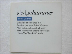 Peter Gabriel / Sledgehammer (Limited Edition Dance Mix)7:19 / Biko (Twelve Inch Extended Version)7:26 / John 