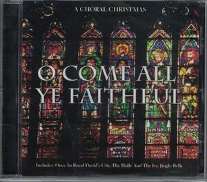 CD◆A Choral Christmas - O Come All Ye Faithful / イギリス聖歌隊クリスマス合唱集★同梱歓迎！ケース新品！