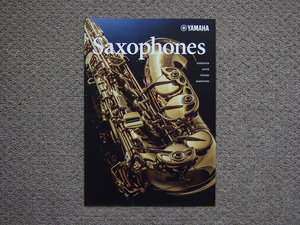 【カタログのみ】YAMAHA 2017.03 Saxophones 検 サックス アルト テナー バリトン YAS YTS YSS