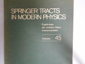 Springer Tracts in Modern Physics Volume 45