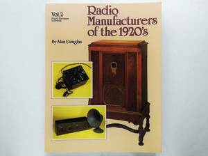Alan Douglas / Radio Manufacturers of the 1920’s Vol.2　ラジオ 1920年代 アンティーク 広告