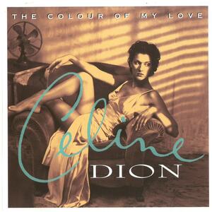 セリーヌ・ディオン(CELINE DION) / THE COLOUR OF MY LOVE CD