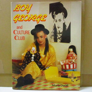 BOY GEORGE (Maria David 著)(ボーイ・ジョージ)-Boy George And The Cult