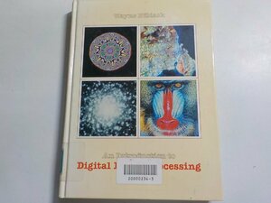 20V1530◆An Introduction to DIGITAL IMAGE PROCESSING WAYNE NIBLACK(ク）