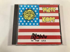 【1】5970◆White Kaps／Blown In The U.S.A.◆輸入盤◆