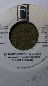 Reggaeらしい怒気を込めたナンバー So Many Rivers To Cross Chuck Fender from Franc