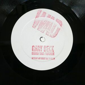GARY BECK/ENOUGH TALK FERENEZE/WITHOUT ANY DOUBT WAD 001 12