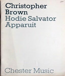 クリストファー・ブラウン Hodie Salvator Apparuit a sequence for christomas 輸入楽譜 Christopher Brown 合唱 洋書