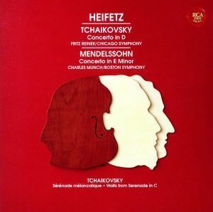 メンデルスゾーン＆チャイコフスキー：ヴァイオリン協奏曲（限定生産盤：ＳＨＭ－ＣＤ）／ヤッシャ・ハイフェッツ,フリッツ・ライナー（ｃ