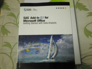 Sas(r) Add-in 2.1 for Microsoft Office: Getting Started With Data Analysis