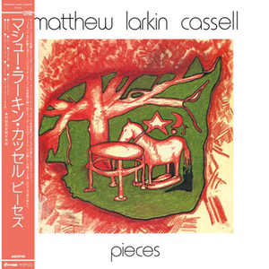 MATTHEW LARKIN CASSELL / PIECES (LP)