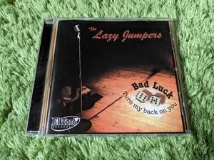【即決】THE LAZY JUMPERS (レイジー・ジャンパーズ) Bad Luck◇CD◇El Toro Records◇ロカビリーR&B