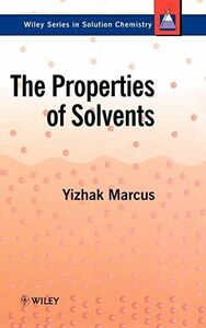 [A11033083]The Properties of Solvents (Wiley Series in Solutions Chemistry)