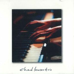 CD Chad Lawson Chad Lawson Trio CLT1400 NOT ON LABEL /00110