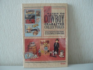 ●HAKE’S GUIDE TO COWBOY CHARASTER COLLECTIBLES 洋書 カウボーイ キャラクター本 ビンテージ コレクション アンティーク