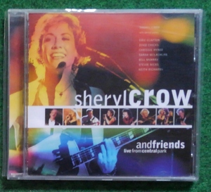 シェリル・クロウ SHERYL CROW【LIVE FORM CENTRALPARK】ゲスト・エリック・クラプトン、キース・リチャーズ　輸入盤