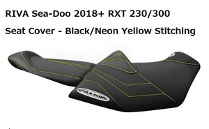 RIVA シートカバー　SeaDoo　RXT 300 シードゥー イエローステッチ 2018以降 Seat Cover Black/Neon Yellow　残3