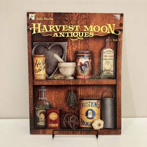 231229洋書トールペイント資料「HARVEST MOON ANTIQUES」図案集 カントリー 木工家具 フォークアート Folk Art 手芸★古書美品