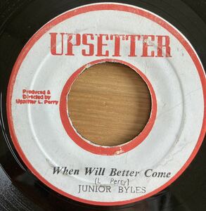 激レアオリジナル盤！ Junior Byles - When Will Better Come / Lee Perry リーペリー