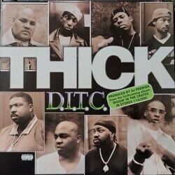 D.I.T.C. / THICK