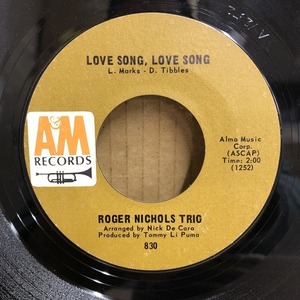 ROGER NICHOLS / LOVE SONG LOVE SONG (830)