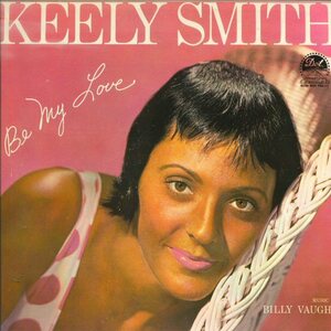 ★米オリジナル！LP「キーリー・スミス KEELY SMITH BE MY LOVE」美品 溝有 バックはビリー・ヴォーン！1959年 MONO