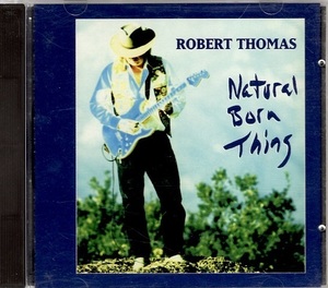 ロバート・トーマス　ROBERT THOMAS　/　NATURAL BORN THING