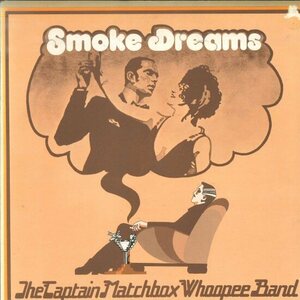 ★LP「キャプテン・マッチボックス CAPTAIN MATCHBOX WHOOPEE BAND SMOKE DREAMS」1973年 ESP 米オリジナル！ブラックホーク99選