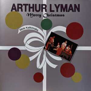 【Y2-1】Arthur Lyman / Merry Christmas　Mele Kalikimaka / 654545087325 / アーサー・ライマン