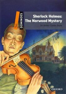 [A01025754]Sherlock Holmes: The Norwood Mystery (Dominoes Level 2)