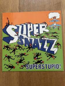 SUPER SNAZZ SUPERSTUPID!ドイツ盤 SUB POP 1993年盤 程度良好 ガールズパンクバンド NIRVANA MOTTイラストジャケット U.S.PUNK