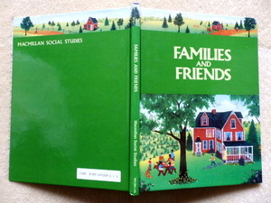 ..　FAMILIES AND FRIENDS (Macmillan social studies)