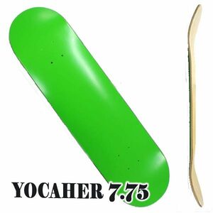 YOCAHER BLANK DECK SOLID NEON GREEN 7.75 DECK SK8 スケートボード/スケボー ブランク デッキ ナチュラル [返品、交換不可]