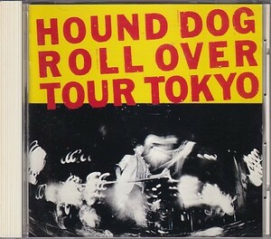 CD HOUND DOG ROLL OVER TOUR TOKYO ハウンド・ドッグ
