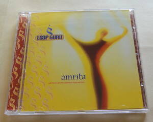 Loop Guru / Amrita (...All These And The Japanese Soup Warriors) CD 　Ambient worldbeat tribal アンビエント