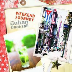 ケース無::ts::Weekend Journey Cuban Cocktail ウィークエンド ジャーニー キューバン カクテル レンタル落ち 中古 CD