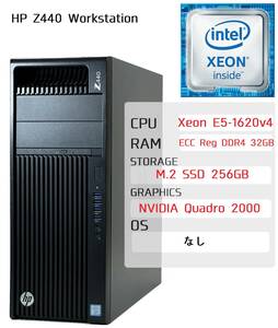 □【Quadro 2000/M.2 SSD/BIOS起動】 HP Z440 Workstation Xeon E5-1620 v4 RAM ECC Reg DDR4 32GB M.2 SSD 256GB サーバーPC □ W01-0326