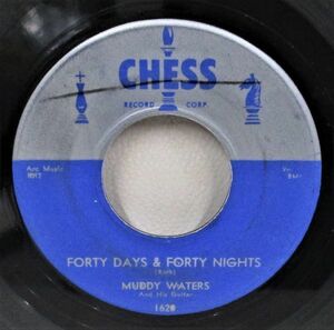 ●Blues 45 Muddy Waters And His Guitar Forty Days & Forty Nights [ 