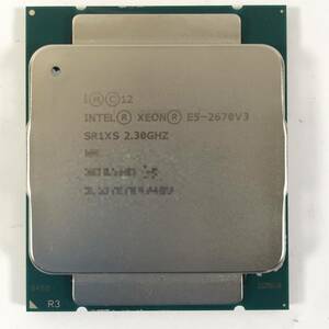 S60513208 INTEL XEON E5-2670V3 2.30GHZ CPU 1点【中古動作品、複数出品】