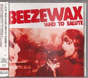【国内盤】Beezewax Who To Salute 帯/ステッカー付 CD TTR 108CD