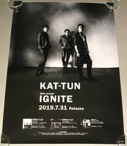 L 告知ポスター KAT-TUN [IGNITE]