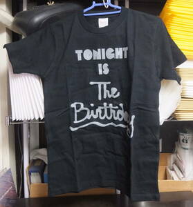 The Birthday - TONIGHT IS The Birthday /未使用Tシャツ!!商品管理番号：00347