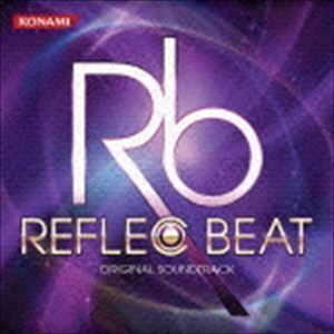 REFLEC BEAT ORIGINAL SOUNDTRACK （ゲーム・ミュージック）